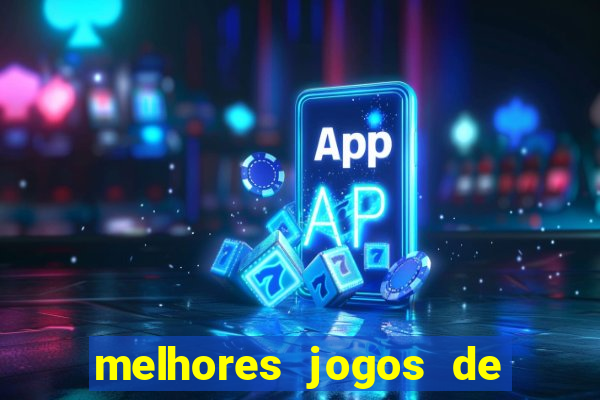 melhores jogos de para android